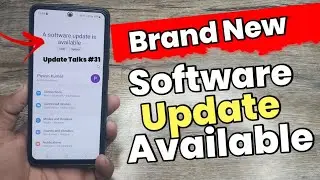 Brand New Software Update Available For Samsung Smartphones | Update Talks #31