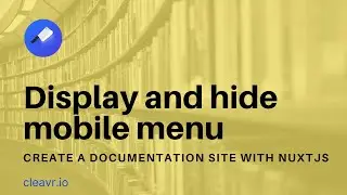 Display and hide mobile menu in NuxtJS Content project