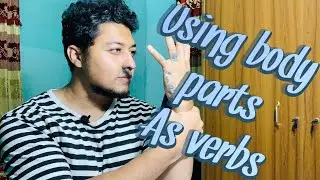 Using body parts as verbs || advance  English vocabulary ||