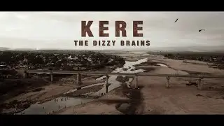 The Dizzy Brains - Kère (Official Video)