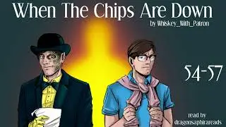 When The Chips Are Down Chapter 54-57/57 (Sanders Sides Podfic)