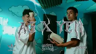 GOSPEL SESSION | AG X YEN