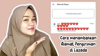 tutorial cara menambahkan alamat pengiriman di aplikasi Lazada ⁉️✅