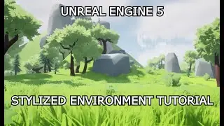 How to make a Stylized Forest Environment UE5 - Unreal Engine 5 Level Design Tutorial FREE assets