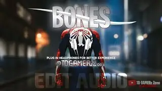 ♪ Bones ━ ◜EᗪIT ᗩᑌᗪIO◞🎧