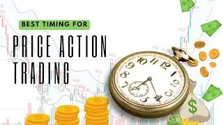 Best Time For Price Action Trading 2022 -  What Good Price Action Looks Like