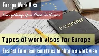Europe Work Visa: Everything You Need To Know
