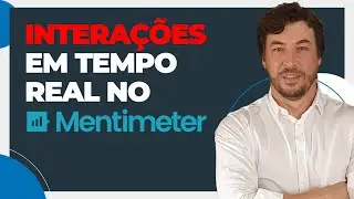 Como Fazer Interações em Tempo Real com o Mentimeter