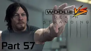 Woolie VS Death Stranding (Part 57)