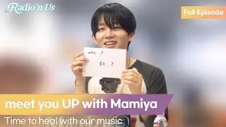 meet you UP with MAMIYA (마미야). Time to heal with our music