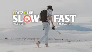 SLOW FAST MOTION VIDEO EDITING IN KINEMASTER 2020