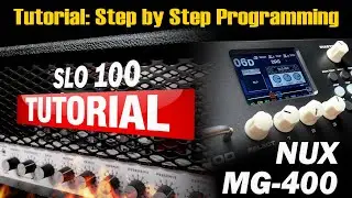 Nux MG 400 SOLDANO SLO 100 How to Program Tutorial