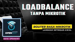 LOAD BALANCE 2 - 4 ISP WITH OPENWRT WITHOUT MIKROTIK