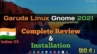 Garuda Linux Gnome review and installation in Hindi 2021 | ITdude