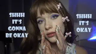 ASMR SHH IT'S OKAY (watch this video if you're anxious)