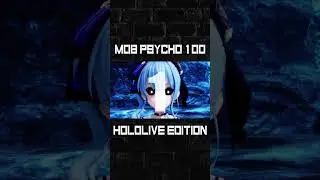 🅼🅼🅳 Suisei Psycho 100 : Mob Psycho 100 Season 3 OP Hololive Edition