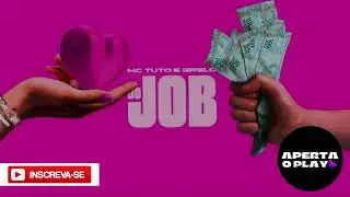 Grelo & MC Tuto - Do Job - NOVA MÚSICA GRELO E MC TUTO 2025 - NUNCA MAIS ELA ME COBROU - AS DO JOB