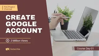 How to Create Gmail Account || Create Google Account || Fiverr Course || Learn with PGCProjects
