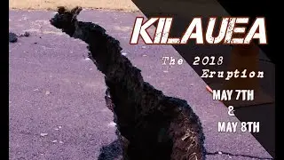 Drones On - May 7th & 8th, 2018 Kilauea Eruption - Day 5 & 6 - Four New Fissures