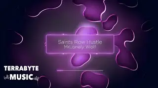 MrLonely Wolf - Saints Row Hustle (Visualizer)