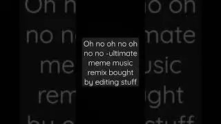 oh no no no meme music