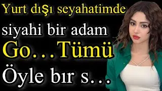 Itiraf:Yurt dışı seyahatimde ...