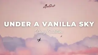 Domy Castellano - Under a Vanilla Sky [ambient meditation drone]