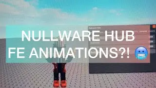 FE ANIMATIONS | NULLWARE HUB | VERY COOL