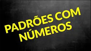 📌 Padrões numéricos [Prof. Alda]