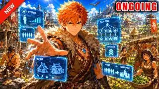 Poor Boy Travels Back to the Stone Age and Uses Modern Knowledge to Build His Tribe Into a Kingdom!