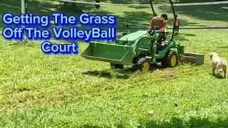 Stripping Grass Off The Volleyball Court With A Box Blade
