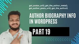 Author Biography Info | WordPress Theme Development Course