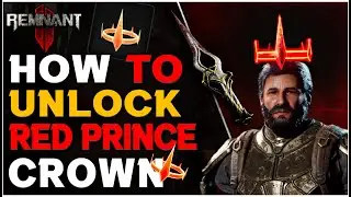 Remnant 2: How to Get Crown of the Red Prince & Assassin’s Dagger (Secret Quest)