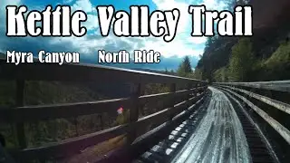 Kettle Valley Trail  - Myra Canyon Trestles and Tunnels