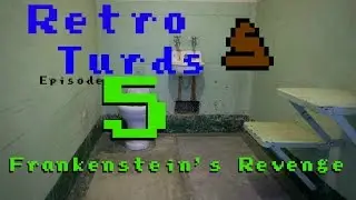 Retro Turds Ep 5 Frankensteins Revenge