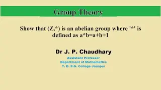 Show that (Z,*) is an abelian group where '*' is defined as a*b=a+b+1