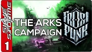 Frostpunk The Arks Campaign - EP 1 PROTECT THE ARKS! - Gameplay / Let's Play