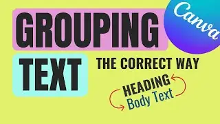 How to Group Text in Canva and New text Effects