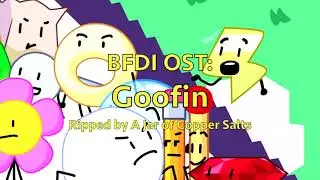 BFDI OST: Goofin (quite clean)