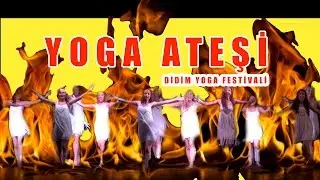 Yoga Academy Didim Festivali Yoga Ateşi 5 Temmuz 2016