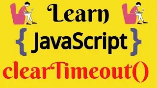 JavaScript Lecture - 62 clearTimeout Method