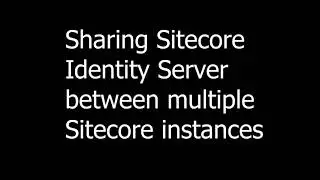 How to share Identity Server for several independent Sitecore instances