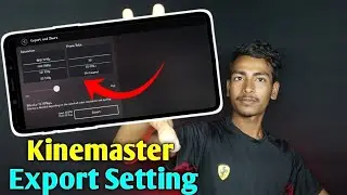 Kinemaster Export Setting / Youtube Video Ke Liye Best Kinemaster Video Export Setting