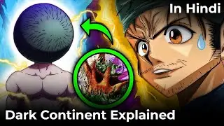 What is Dark Continent in Hunter X Hunter | Explained in Hindi 🗿