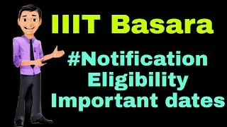 Basara IIIT notification 2021||TS notification 2021||IIIT notification 2021 ||Eligibility criteria
