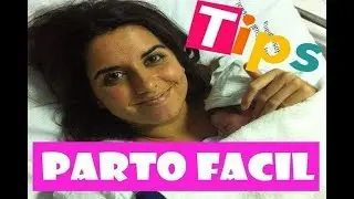 5 Consejos para un PARTO FACIL Y RÁPIDO