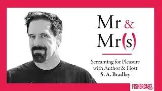 The Mr. & Mrs. Show: Screaming for Pleasure with SA Bradley