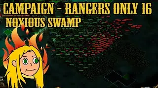 Rangers Only Campaign 800% - Map 16 Noxious Swamp - They Are Billions
