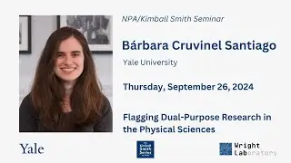 Yale Wright Lab NPA Seminar: Bárbara Cruvinel Santiago, Yale