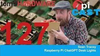 The Pi Cast (4/25): Raspberry Pi ChatGPT Desk Lights With Sean Tracey